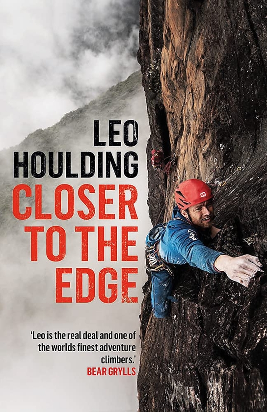 Бумажная книга «Closer to the Edge: Climbing to the Ends of the Earth», автор Лео Хоулдинг - фото №1