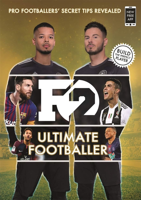 Бумажная книга «F2. Ultimate Footballer. Pro Footballers' Secret Tips Revealed» - фото №1