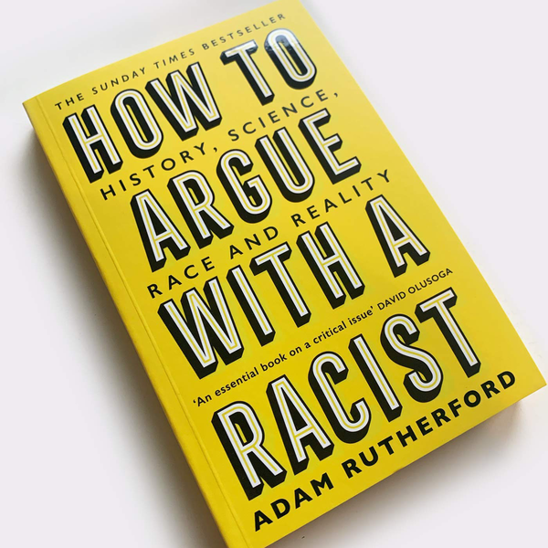Бумажная книга «How to Argue With a Racist», автор Адам Резерфорд - фото №1