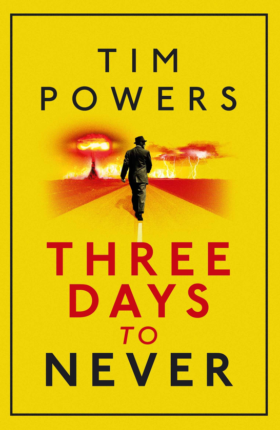 Бумажная книга «Three Days to Never», автор Тим Пауэрс - фото №1