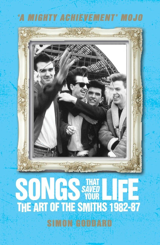 Бумажная книга «Songs That Saved Your Life. The Art of The Smiths 1982-87 (revised edition)», автор Саймон Годдард - фото №1