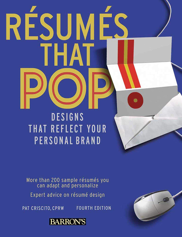 Бумажная книга «Resumes that Pop! : Designs that Reflect Your Personal Brand», автор Пэт Крискито - фото №1