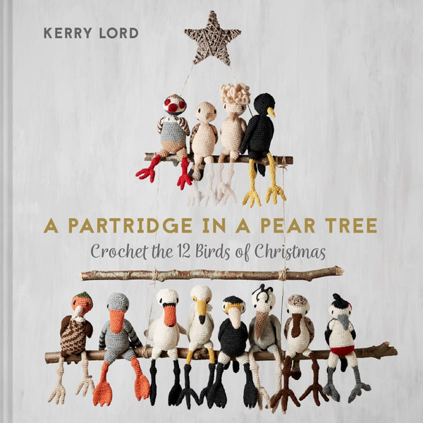 Паперова книга «A Partridge in a Pear Tree. Crochet the 12 Birds of Christmas», автор Керрі Лорд - фото №1