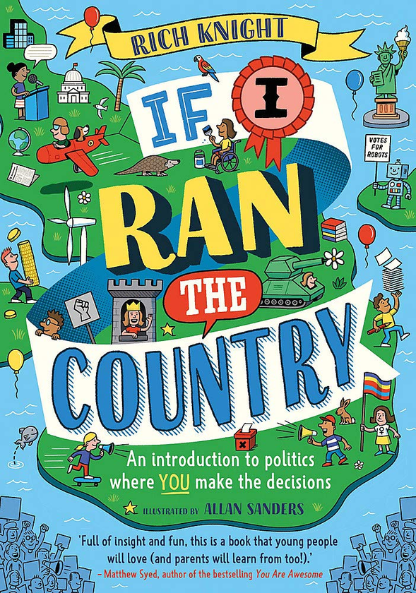 Бумажная книга «If I Ran the Country. An introduction to politics where YOU make the decisions», автор Рич Найт - фото №1