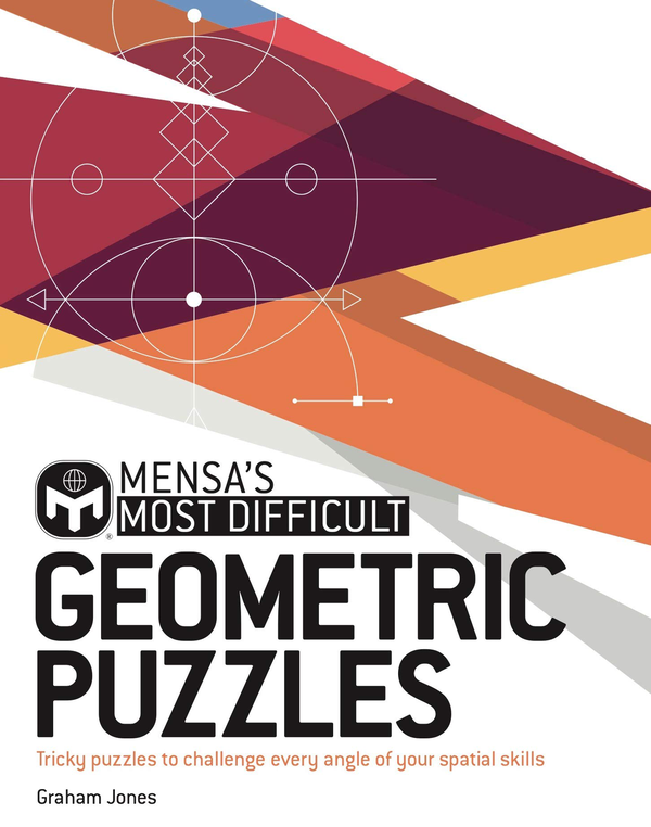 [object Object] «Mensa's Most Difficult Geometric Puzzles. Tricky puzzles to challenge every angle», автор Грем Джонс - фото №1