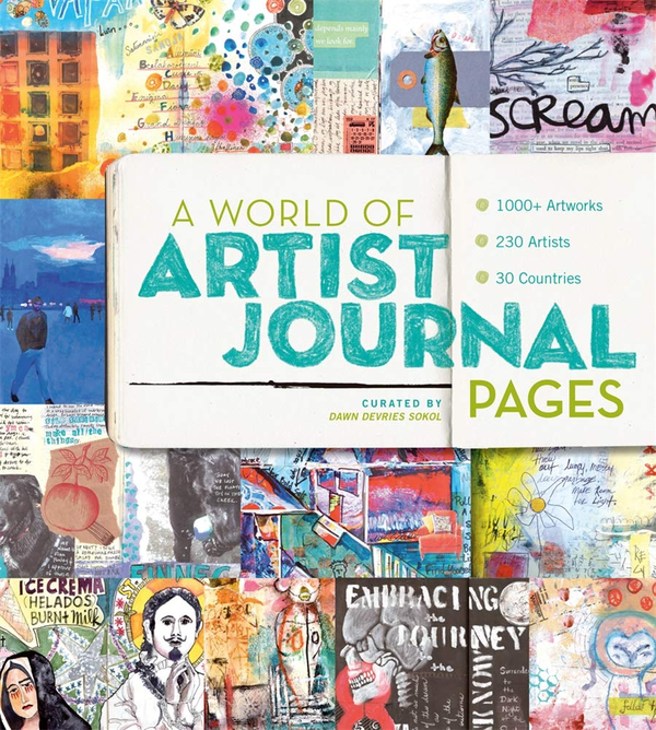 Бумажная книга «A World of Artist Journal Pages. 1000+ Artworks 230 Artists 30 Countries», автор Доун ДеВрис Сокол - фото №1