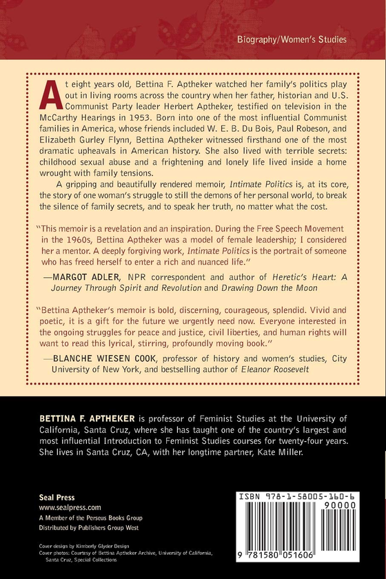 Бумажная книга «Intimate Politics. How I Grew Up Red, Fought for Free Speech, and Became a Feminist Rebel», автор Беттина Аптекер - фото №1
