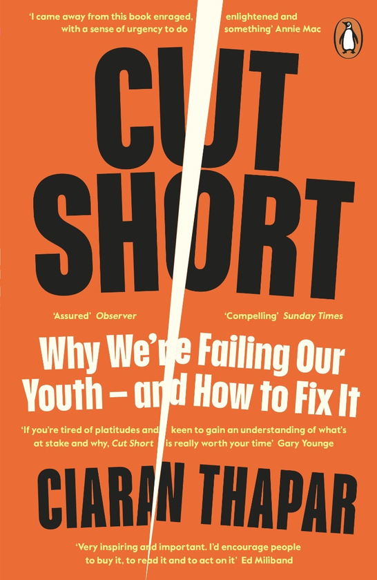 Бумажная книга «Cut Short. Why We're Failing Our Youth - and How to Fix It», автор Киран Тапар - фото №1