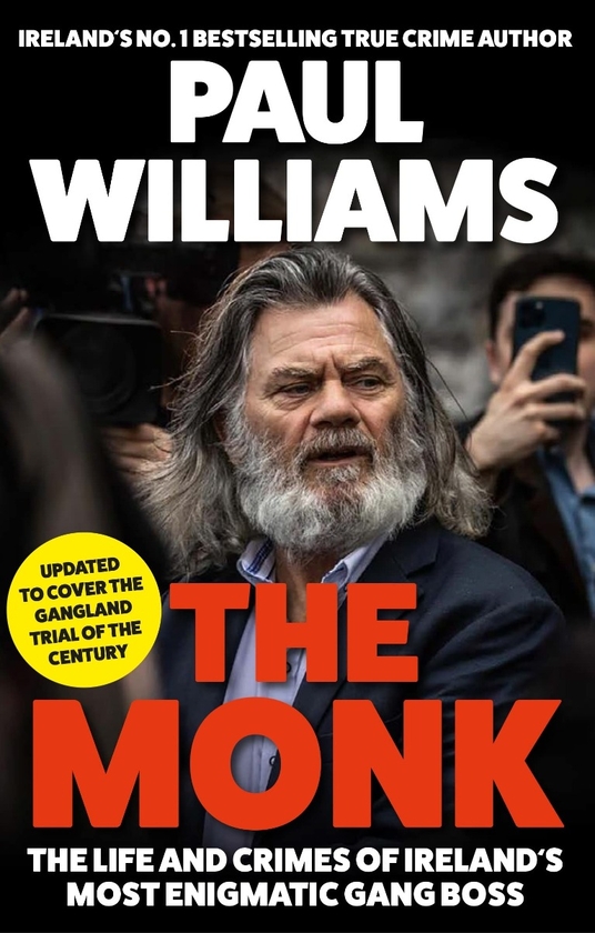 Бумажная книга «The Monk. The life and crimes of Ireland's most enigmatic gang boss», автор Пол Уильямс - фото №1