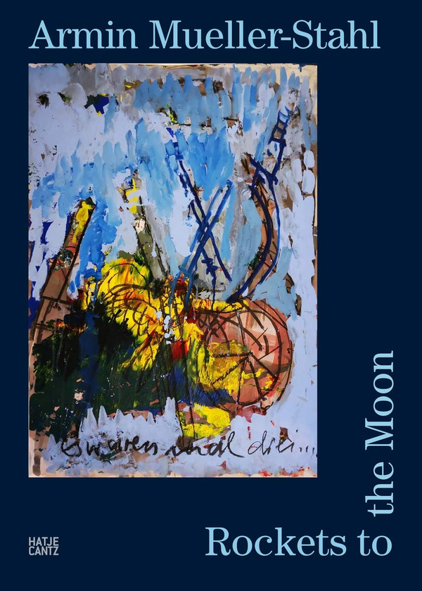 Паперова книга «Armin Mueller-Stahl. Rockets to the Moon», авторів Армін Мюллер-Шталь, Філіпп Хончик - фото №1