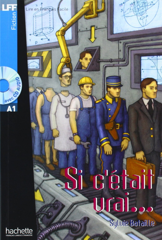 Паперова книга «Si c'e'tait vrai (+ audio CD)», автор Sylvie Bataille - фото №1