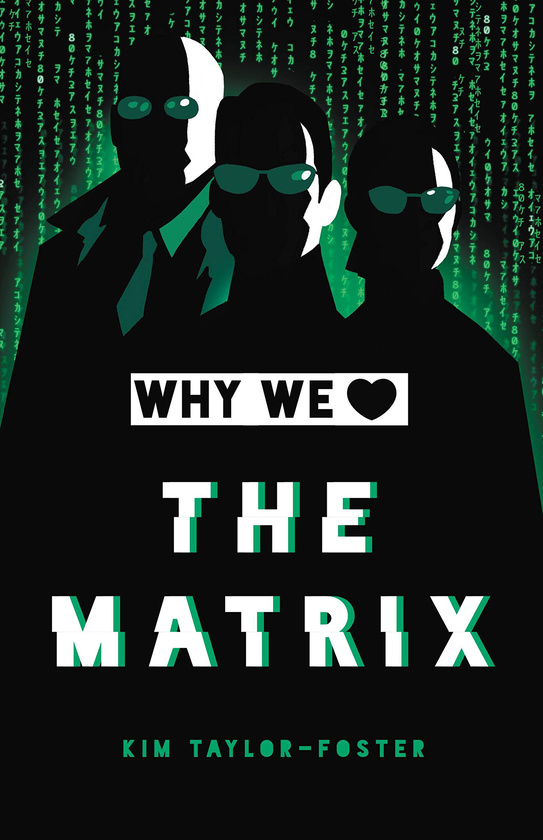 Бумажная книга «Why We Love The Matrix», автор Ким Тейлор-Фостер - фото №1