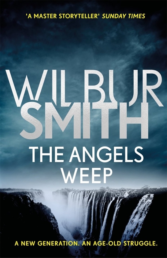 Бумажная книга «The Angels Weep», автор Уилбур Смит - фото №1