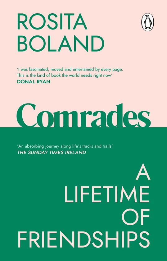 Бумажная книга «Comrades. A Lifetime of Friendships», автор Розита Боланд - фото №1