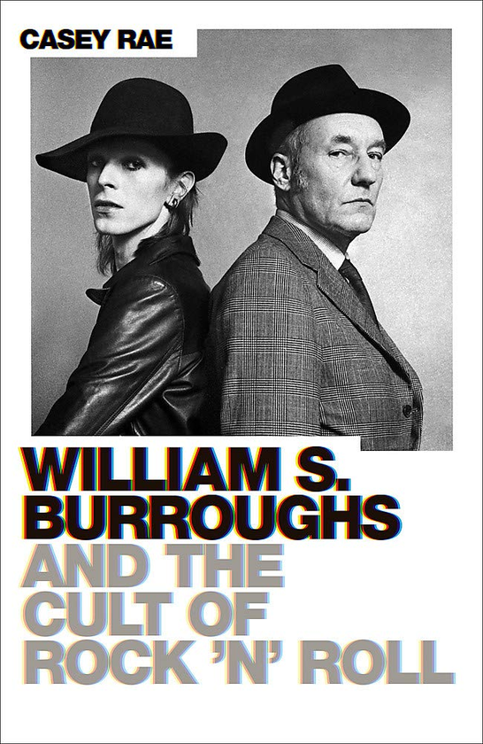 Бумажная книга «William S. Burroughs and the Cult of Rock 'n' Roll», автор Кейси Рэй - фото №1