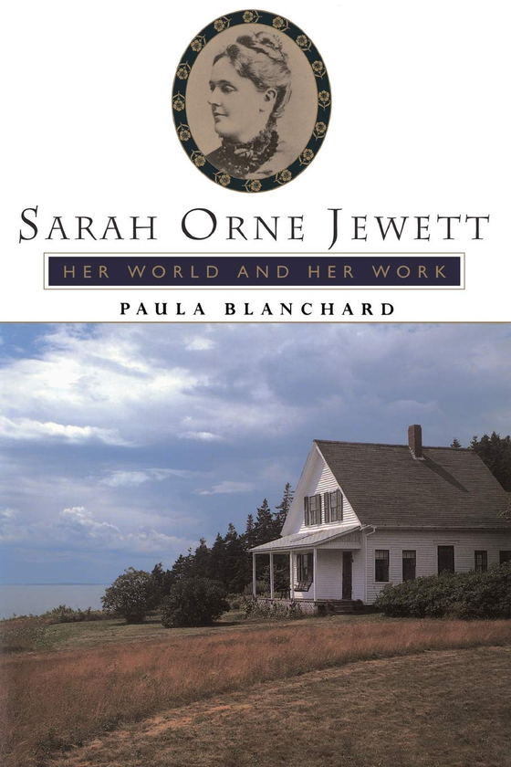 Бумажная книга «Sarah Orne Jewett. Her World And Her Work», автор Паула Бланшар - фото №1