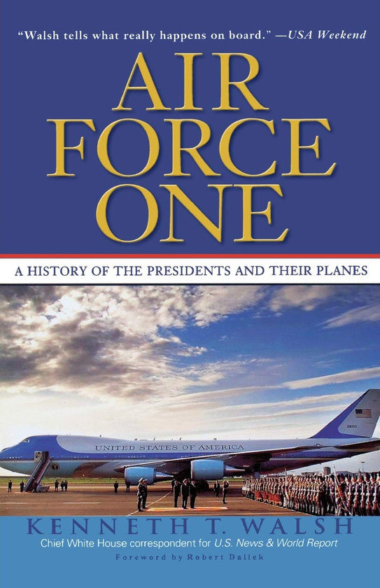 Паперова книга «Air Force One. A History of the Presidents and Their Planes», автор Кеннет Т. Уолш - фото №1
