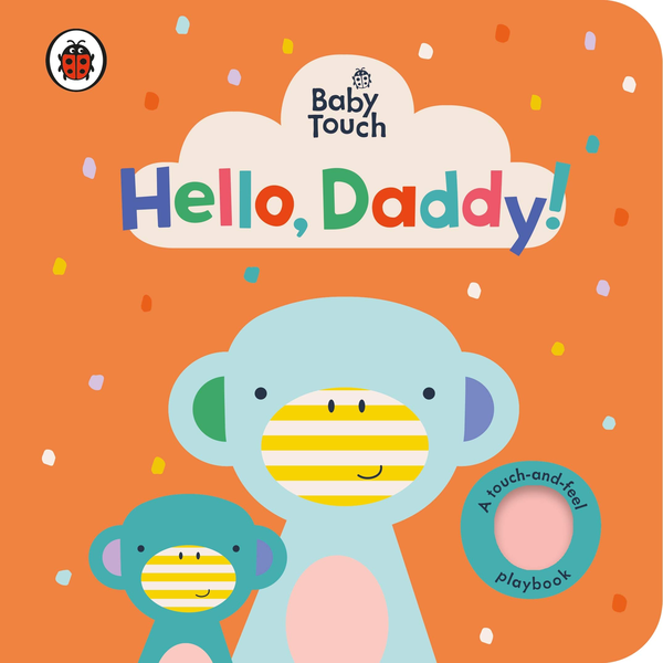 Бумажная книга «Baby Touch: Hello, Daddy!» - фото №1