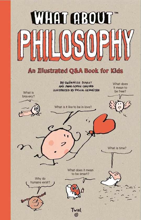 Паперова книга «What About. Philosophy», авторів Енн-Софія Чілард, Жан-Клод Петтьє - фото №1