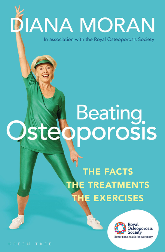 Бумажная книга «Beating Osteoporosis: The Facts, The Treatments, The Exercises», автор Диана Моран - фото №1