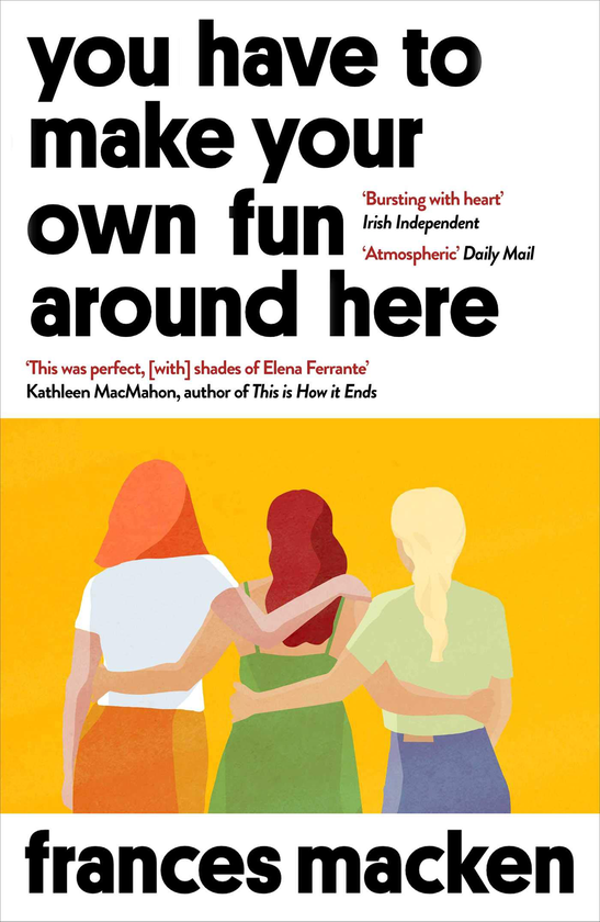 Бумажная книга «You Have to Make Your Own Fun Around Here», автор Франсес Маккен - фото №1
