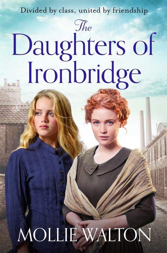 Бумажная книга «The Daughters of Ironbridge», автор Молли Уолтон - фото №1