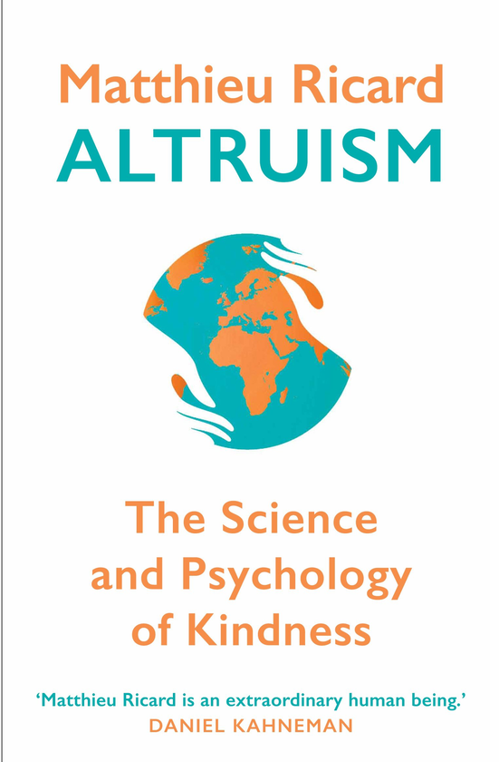Бумажная книга «Altruism. The Science and Psychology of Kindness», автор Матье Рикар - фото №1