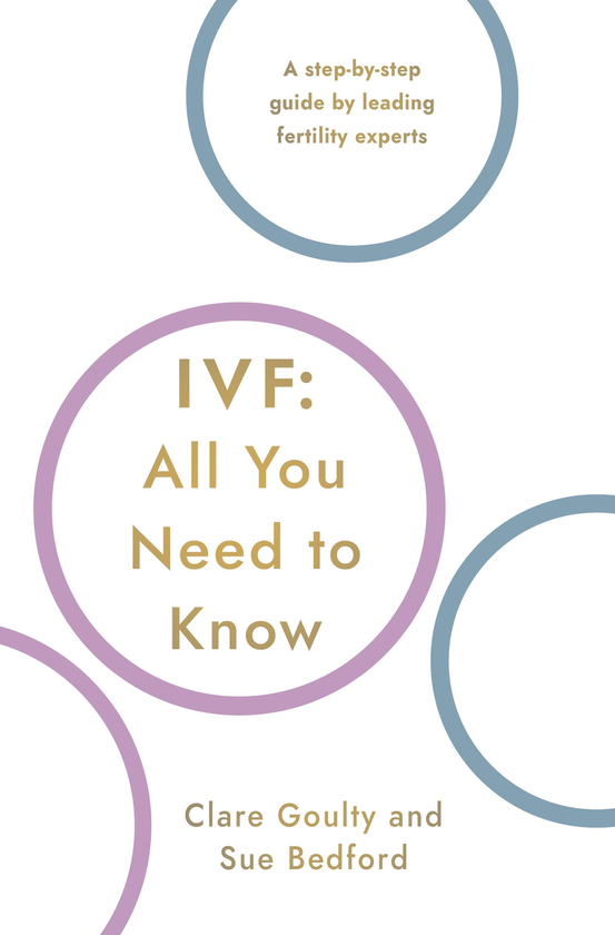 Паперова книга «IVF. All You Need To Know», авторів Клер Гулті, Сью Бедфорд - фото №1