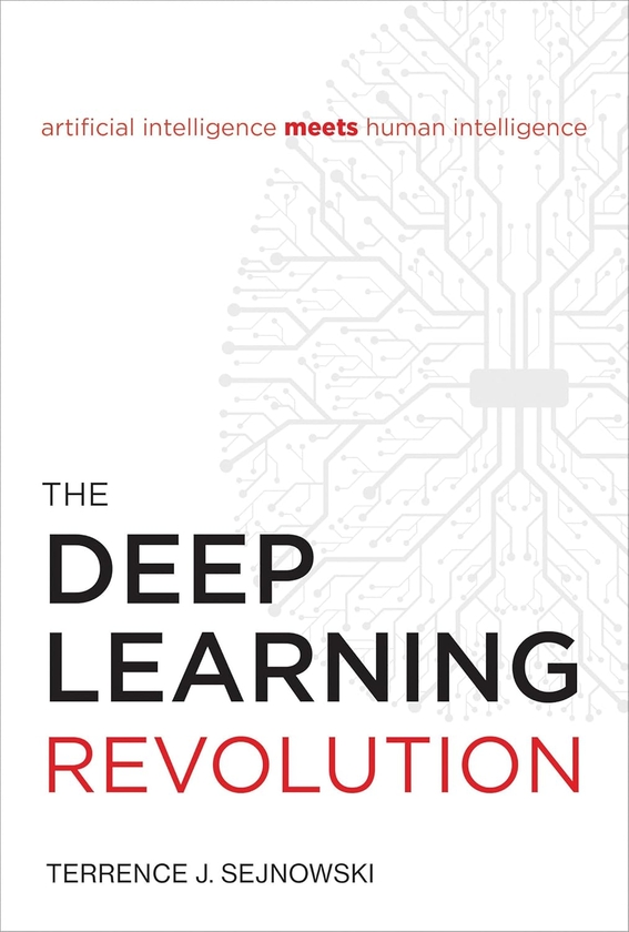 Бумажная книга «The Deep Learning Revolution», автор Терренс Дж. Сейновски - фото №1