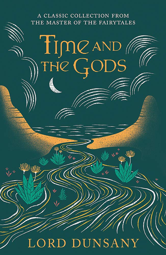 Бумажная книга «Time and the Gods», автор Эдвард Джон Мортон Дракс Планкетт Дансени - фото №1