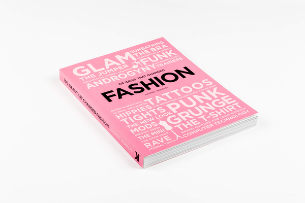 Бумажная книга «100 Ideas that Changed Fashion», автор Гарриет Уорсли - фото №1