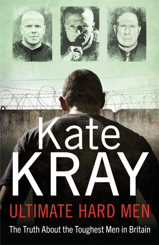 Паперова книга «Ultimate Hard Men. The Truth About the Toughest Men in Britain», автор Кейт Крей - фото №1