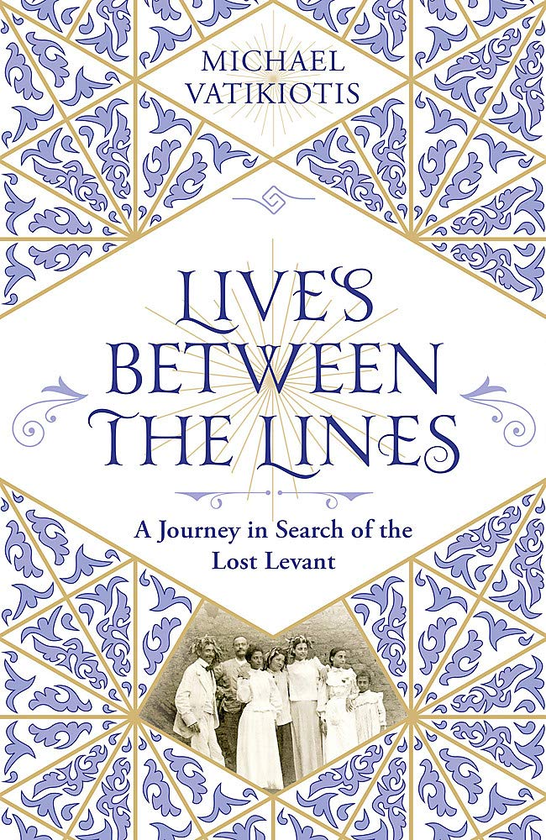 Бумажная книга «Lives Between The Lines. A Journey in Search of the Lost Levant», автор Майкл Ватикиотис - фото №1