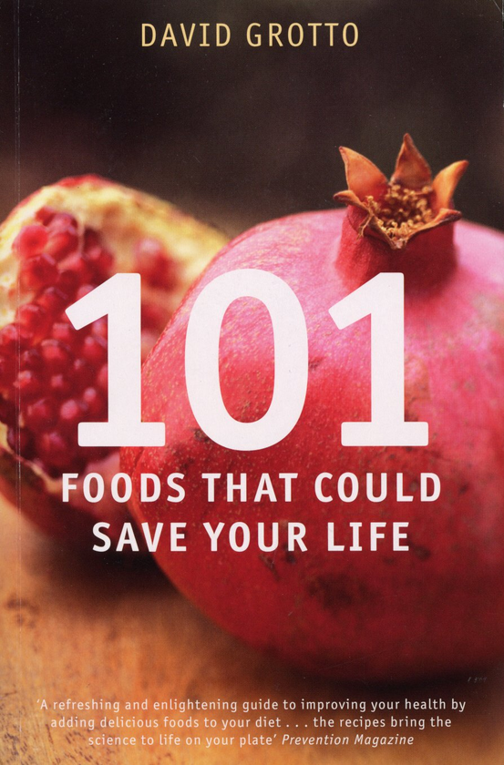 Бумажная книга «101 Foods That Could Save Your Life», автор Дэвид Грот - фото №1