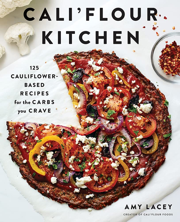Бумажная книга «Cali'flour Kitchen. 125 Cauliflower-Based Recipes for the Carbs You Crave», автор Эми Лейси - фото №1