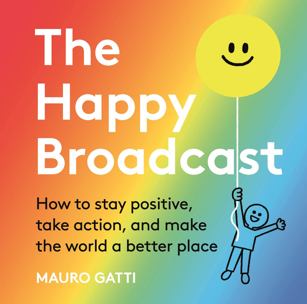 Бумажная книга «The Happy Broadcast», автор Мауро Гатти - фото №1