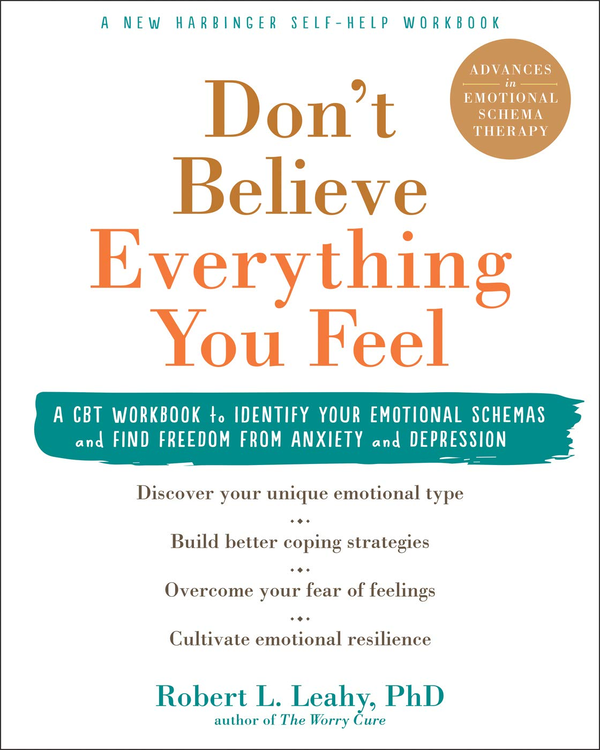 Паперова книга «Don't Believe Everything You Feel», автор Роберт Ліхі - фото №1