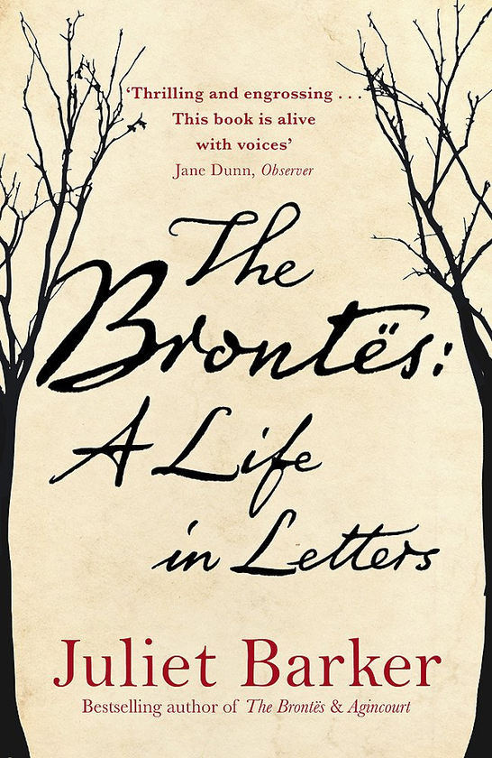 Паперова книга «The Brontës. A Life in Letters», автор Джульєт Баркер - фото №1