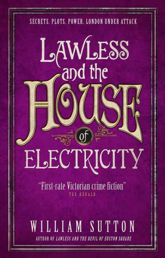 Бумажная книга «Lawless and the House of Electricity. Book 3», автор Уильям Саттон - фото №1
