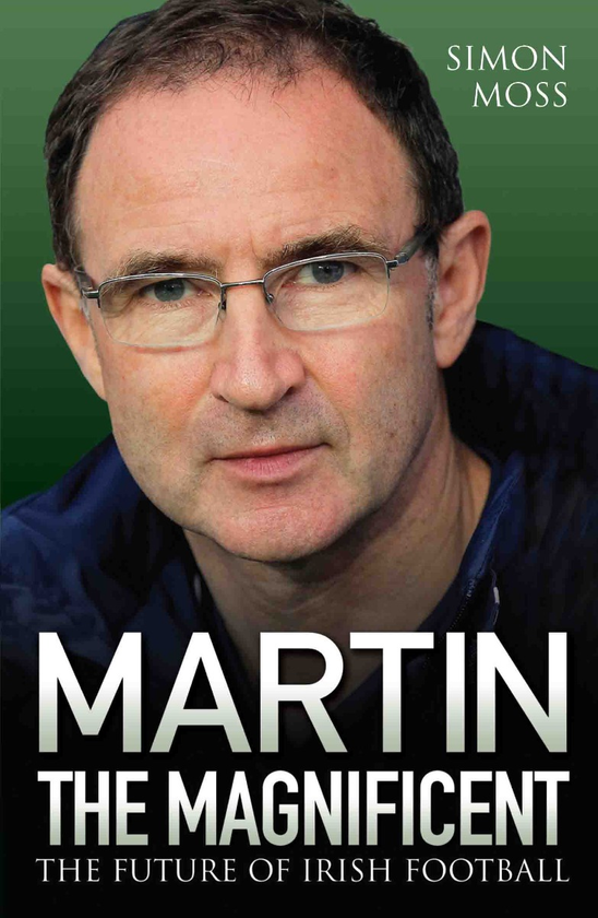 Паперова книга «Martin the Magnificent: The Future of Irish Football», автор Саймон Мосс - фото №1