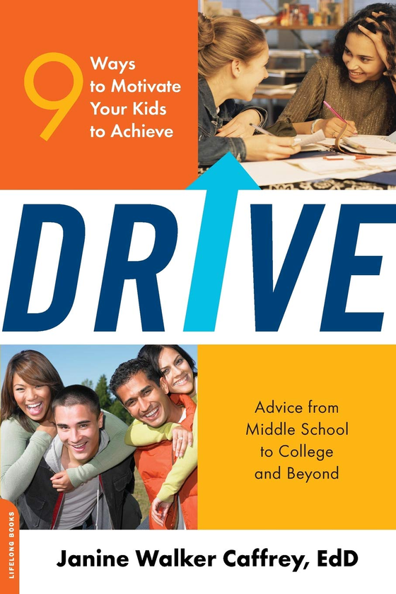 Бумажная книга «Drive. 9 Ways to Motivate Your Kids to Achieve», автор Жанин Кэфри - фото №1