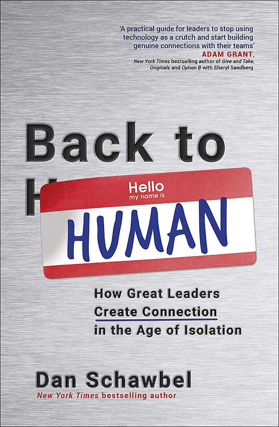 Бумажная книга «Back to Human. How Great Leaders Create Connection in the Age of Isolation», автор Дэн Шобель - фото №1