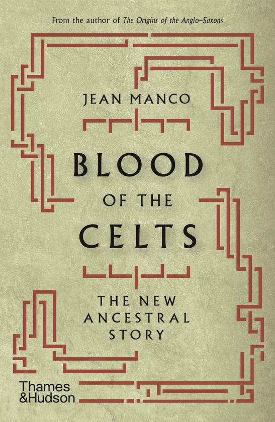 Бумажная книга «Blood of the Celts. The New Ancestral Story», автор Жан Манко - фото №1