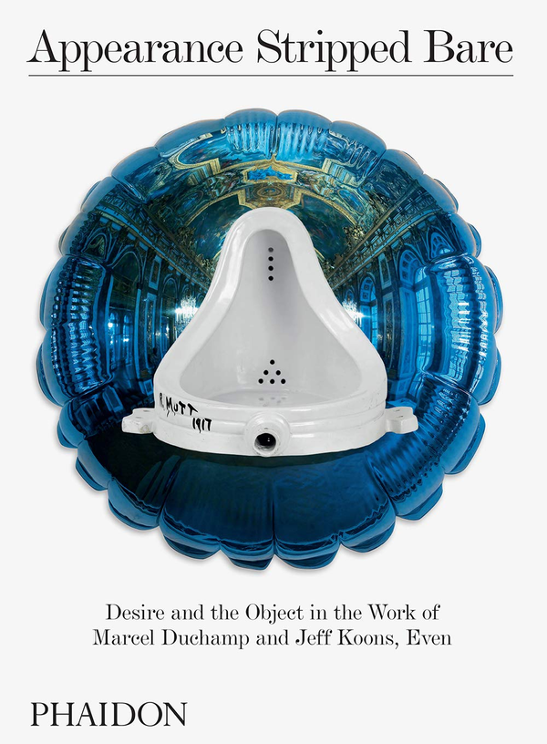 Бумажная книга «Appearance Stripped Bare : Desire and the Object in the Work of Marcel Duchamp and Jeff Koons, Even», автор Массимилиано Джиони - фото №1