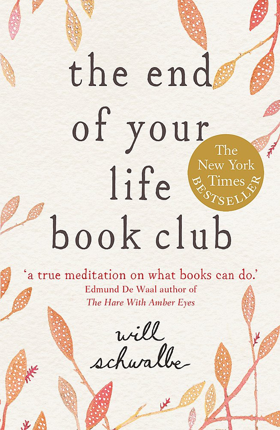 Паперова книга «The End of Your Life Book Club», автор Вілл Швальбе - фото №1