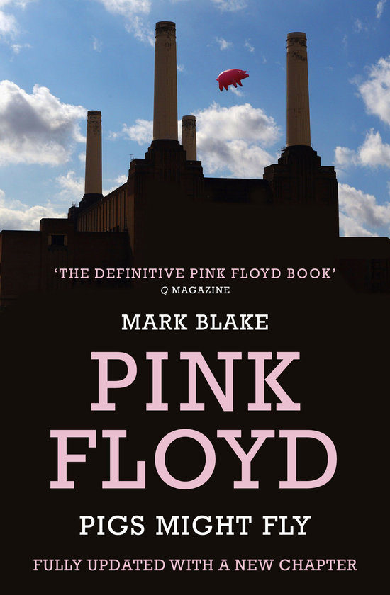 Бумажная книга «Pink Floyd. Pigs Might Fly», автор Марк Блэйк - фото №1