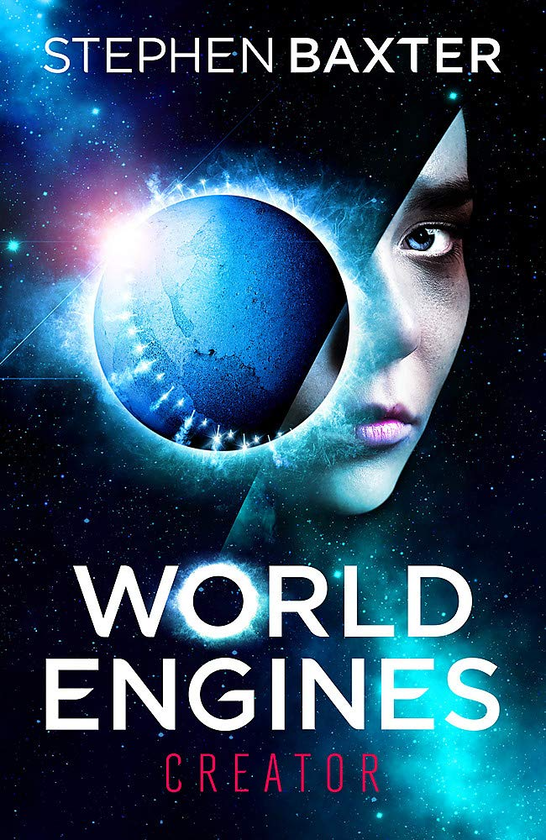 Паперова книга «World Engines. Creator. Book 2», автор Стівен Бакстер - фото №1