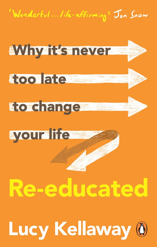 Бумажная книга «Re-educated. Why it's never too late to change your life», автор Люси Келлауэй - фото №1