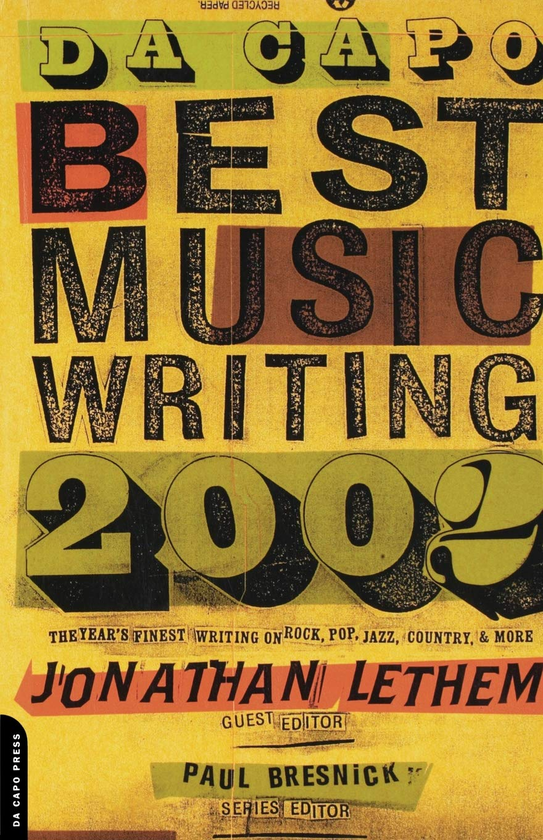 Паперова книга «Da Capo Best Music Writing 2002», авторів Джонатан Летем, Пол Бреснік - фото №1