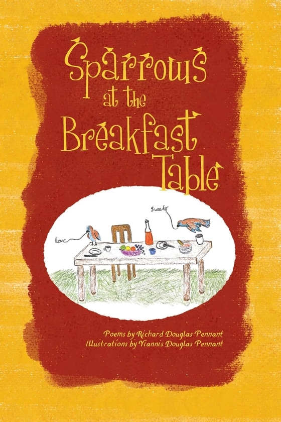 Бумажная книга «Sparrows at the Breakfast Table», автор Ричард Дуглас Пеннант - фото №1